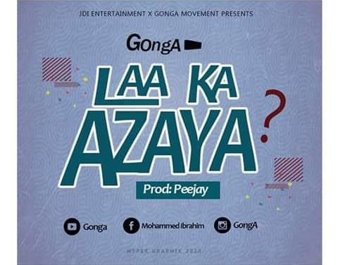 Gonga – Laa Ka Zaya (Produced By Pee Jay)