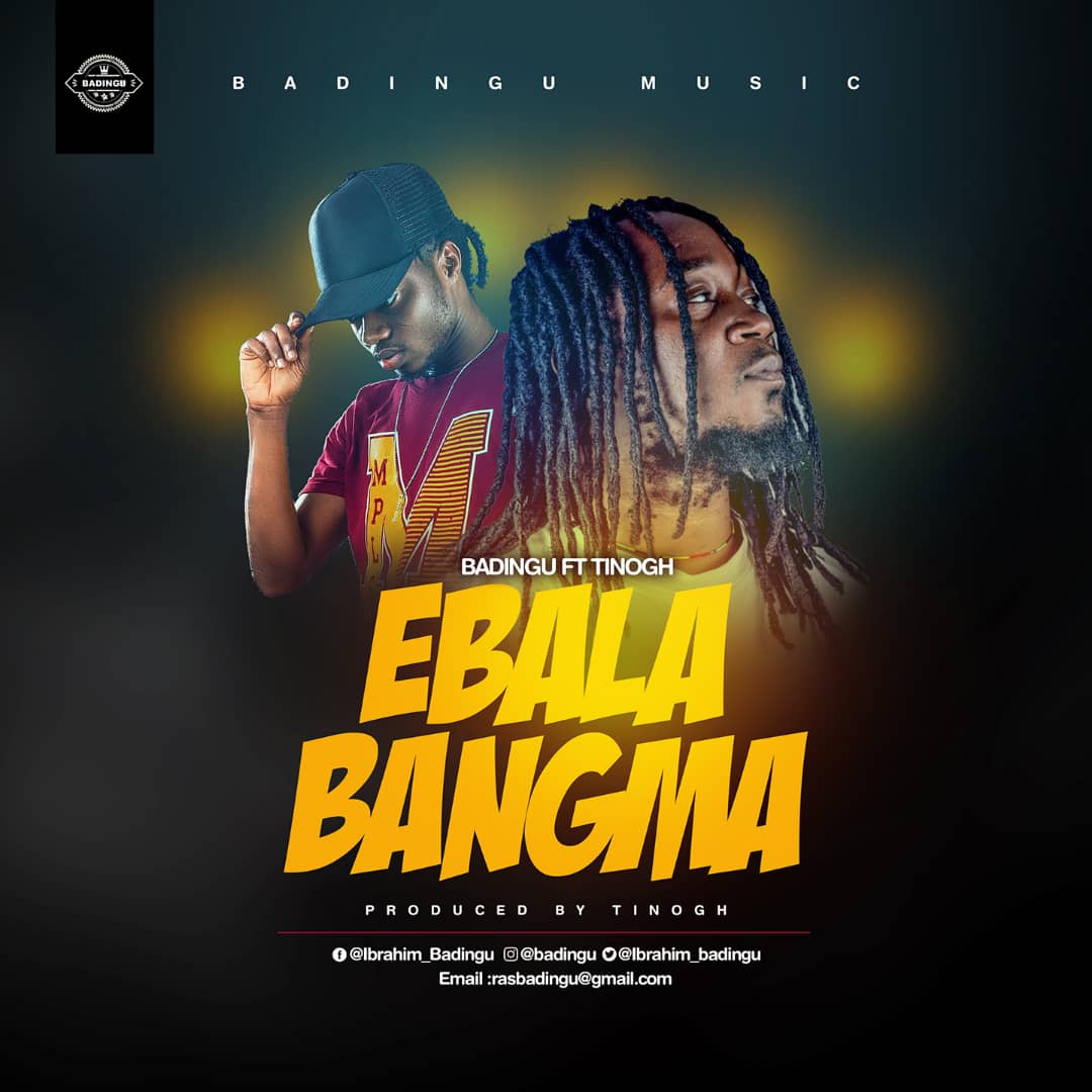 BADINGU DROPS EBALABANGMA; A NEW SINGLE FROM HIS YET TO BE RELEASED ALBUM- WELCOME TO UPPER WEST