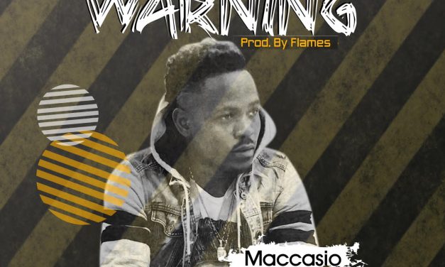 Premiered – Maccasio – Warning (Produced By Flamez Beats)