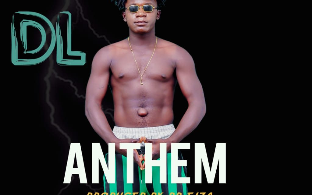Premiered – DL – Anthem (Produced By Dr. Fiza)