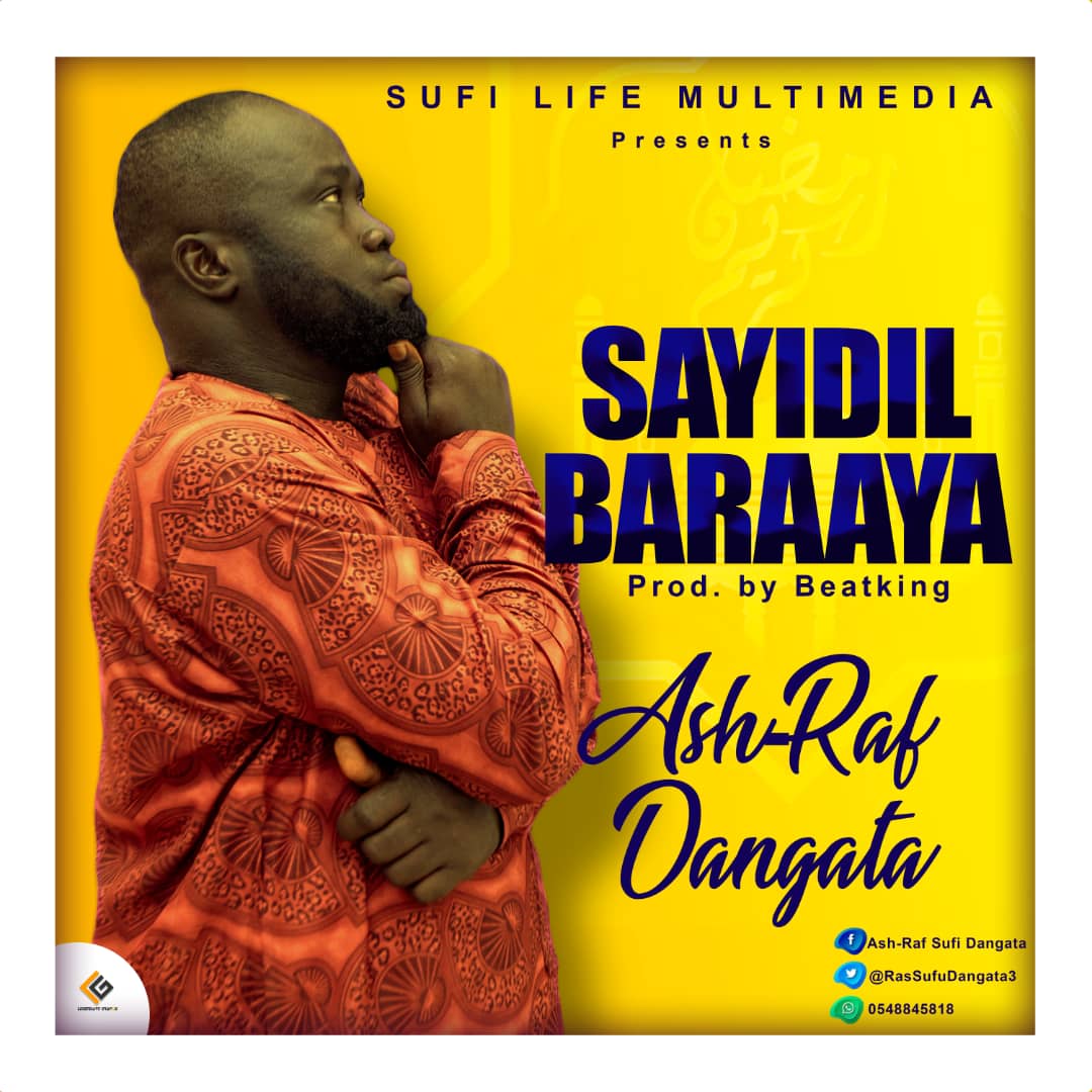 Premiered – Ash Raf Dangata – Sayidil Baraaya (Produced By Beat King)