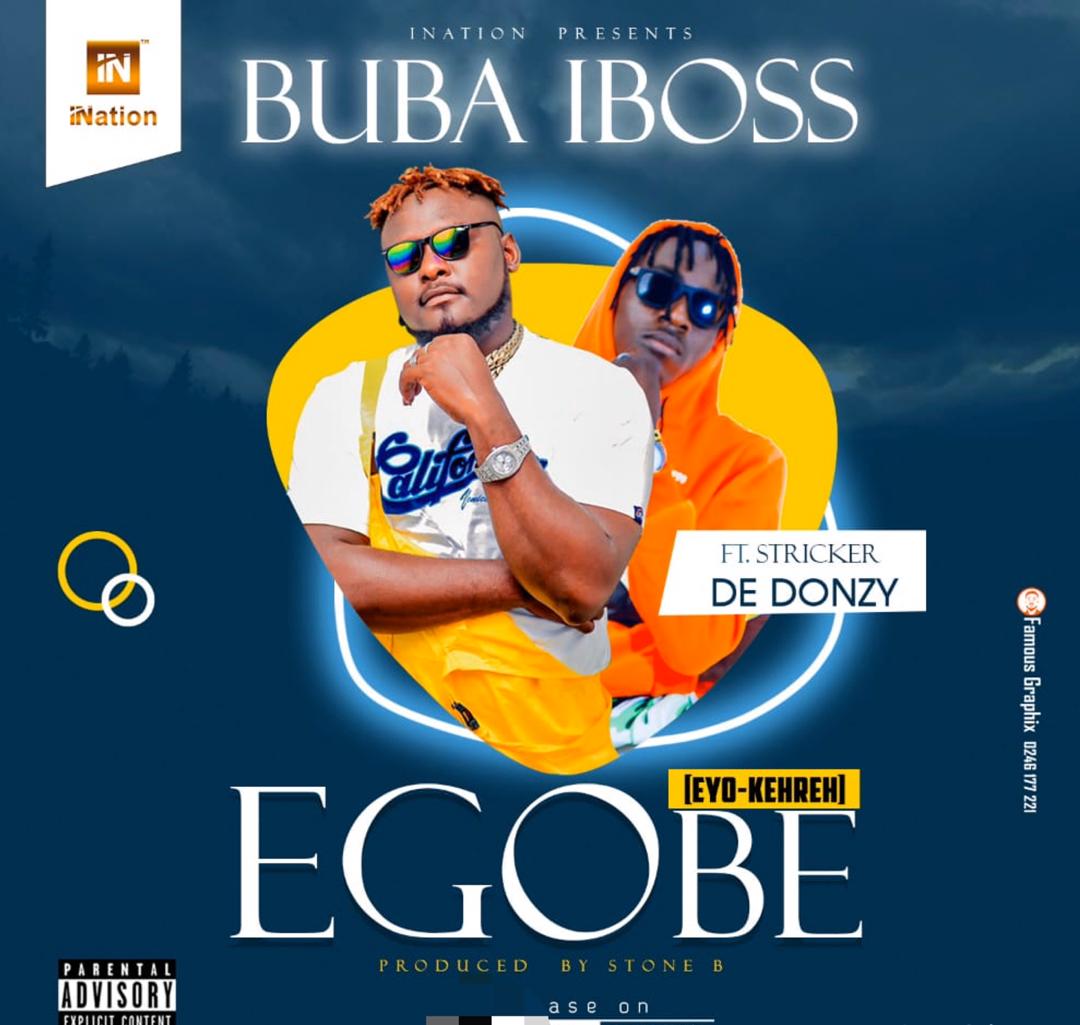 Premiered – Buba iBoss ft De Donzy – Ego Be (Produced By Stone.B)
