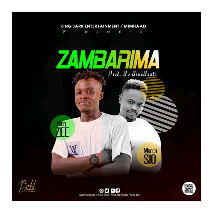 King Zee ft Maccasio – Zambarima (Produced By BlueBeat)