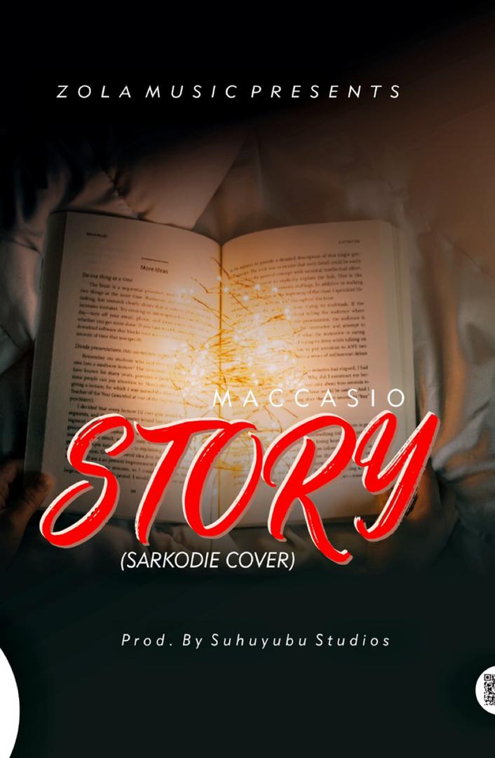 Maccasio – Story ‘Sarkodie Cover’s(Produced From Suhuyubu Studios)