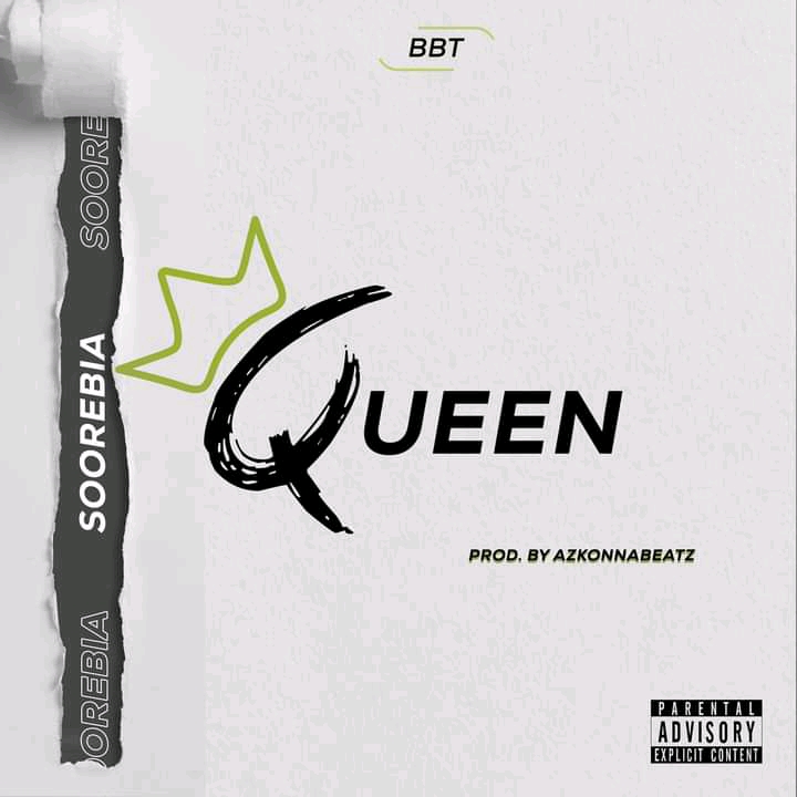 Soorebia – Queen (Produced By Azkonna Beatz)