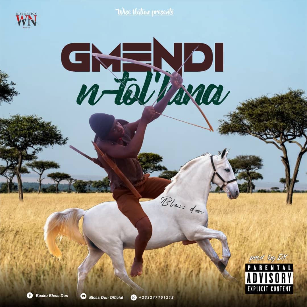 Bless Don – Gmendi N’Tol Lana (Produced By DX)