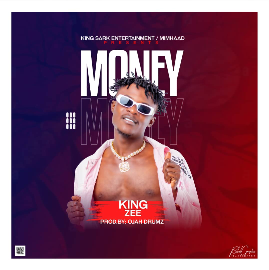 King Zee ~ Money {Produced By Ojah Drumz}