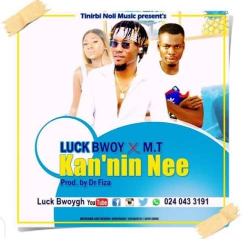 Luck Bwoy x M.T ~ Kan Nin Nee (Produced By Dr.Fiza)