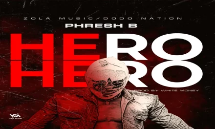 Download MP3: Phresh B – Hero (produced by White Money)