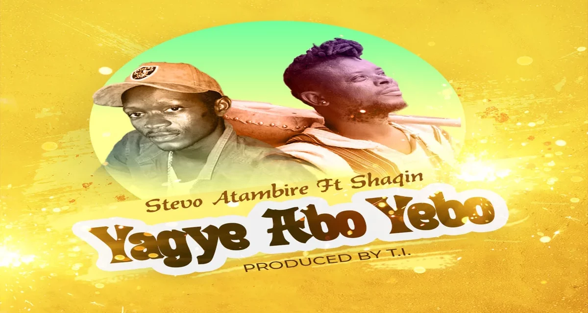 Listen: Stevoo teams up with Shaqin to serve fans with a danceable single dubbed ‘Yagye Abo Yebo’