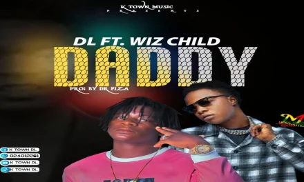 DL Outdoors: Another Masterpiece After Fara, “Daddy” Featuring Wiz Child.