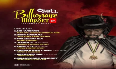 Ojah Drumz Releases “Billionaire Mindset” EP Tracklist Starring Maccasio & Many More.