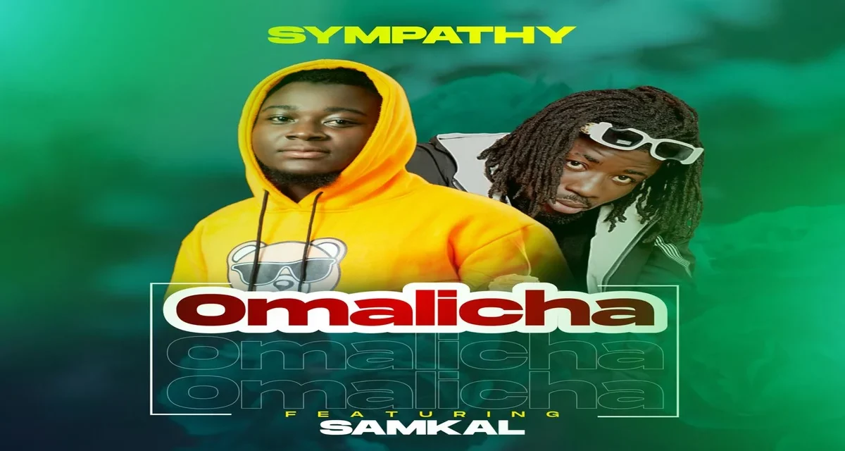 Sympathy ft Samkal ~ Omalicha