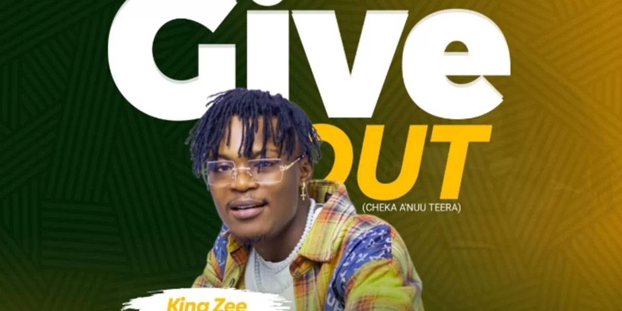 King Zee – Give Out (Produced By Baakomi)