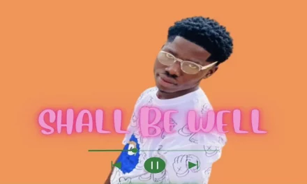 One Guy Og Readies a motivational single dubbed “shall be well”.