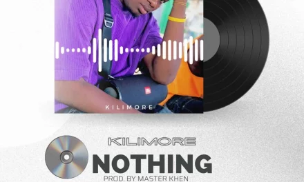 MP3 Download: Kilimore Nothing produced by Master Khen