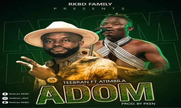 Download MP3: Teebran recruits Atimbila on a new inspirational tune, Adom.