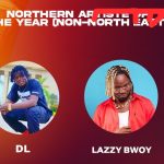 Lazzy Bwoy And DL To Compete For North East Music Awards ”Northern Artiste” Of The Year Category.
