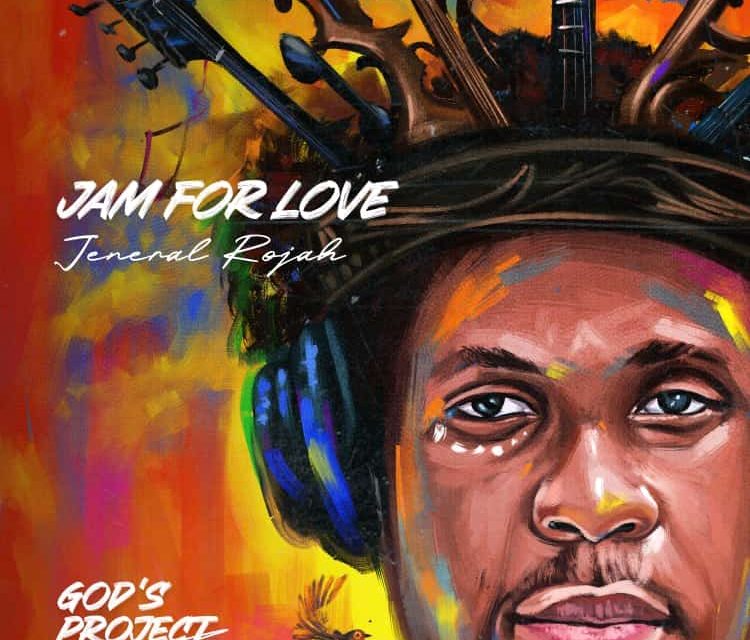 Jeneral Rojah to uplift souls with “Jam For Love” on 4th June