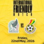 Ghana to Face Mexico in Pre-World Cup Friendly